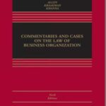 خرید و دانلود نسخه کامل کتاب Commentaries and Cases on the Law of Business Organization (6th Edition) –  +  Pdf