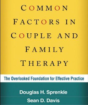 خرید و دانلود نسخه کامل کتاب Common Factors in Couple and Family Therapy: The Overlooked Foundation for Effective Practice –  PDF