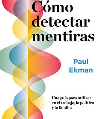 خرید و دانلود نسخه کامل کتاب Cómo detectar mentiras: Una guía para utilizar en el trabajo, la política y la familia (Spanish Edition) –  +  pdf