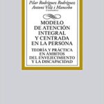 خرید و دانلود نسخه کامل کتاب Comprehensive and person-centered care model: Theory and practice in areas of aging and disability (Spanish Edition) –  +  pdf