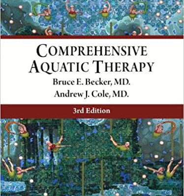 خرید و دانلود نسخه کامل کتاب Comprehensive Aquatic Therapy (3rd Edition) BY Becker –  Pdf