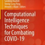 خرید و دانلود نسخه کامل کتاب Computational Intelligence Techniques for Combating COVID-19