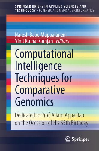 خرید و دانلود نسخه کامل کتاب Computational Intelligence Techniques for Comparative Genomics: Dedicated to Prof. Allam Appa Rao on the Occasion of His 65th Birthday_685d1de791ea7.jpeg خرید و دانلود نسخه کامل کتاب Computational Intelligence Techniques for Comparative Genomics: Dedicated to Prof. Allam Appa Rao on the Occasion of His 65th Birthday