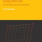 خرید و دانلود نسخه کامل کتاب Computational Methods Using MATLAB®: An introduction for physicists