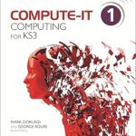 خرید و دانلود نسخه کامل کتاب Compute-IT: Student’s Book 1 – Computing for KS3 –  +  Pdf