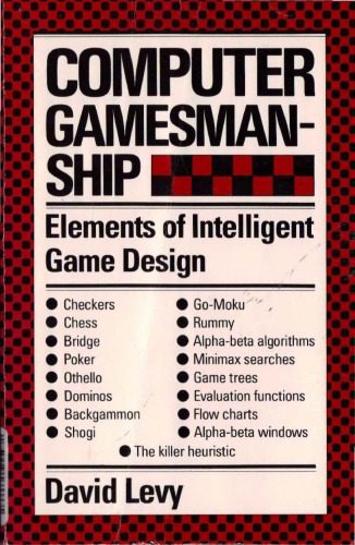خرید و دانلود نسخه کامل کتاب Computer gamesmanship: The complete guide to creating and structuring intelligent games programs_6861811baf4f3.jpeg خرید و دانلود نسخه کامل کتاب Computer gamesmanship: The complete guide to creating and structuring intelligent games programs