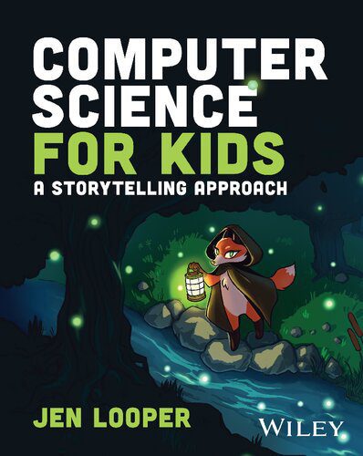 خرید و دانلود نسخه کامل کتاب Computer Science for Kids: A Storytelling Approach_684dacf8c531a.jpeg خرید و دانلود نسخه کامل کتاب Computer Science for Kids: A Storytelling Approach