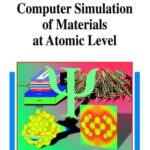خرید و دانلود نسخه کامل کتاب Computer simulation of materials at atomic level