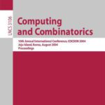 خرید و دانلود نسخه کامل کتاب Computing and Combinatorics: 10th Annual International Conference, COCOON 2004, Jeju Island, Korea, August 17-20, 2004. Proceedings