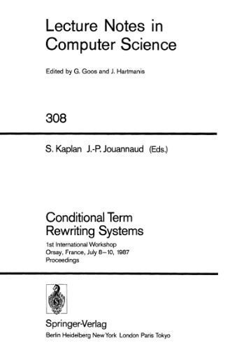 خرید و دانلود نسخه کامل کتاب Conditional Term Rewriting Systems: 1st International Workshop Orsay, France, July 8–10, 1987 Proceedings_6861addadc31d.jpeg خرید و دانلود نسخه کامل کتاب Conditional Term Rewriting Systems: 1st International Workshop Orsay, France, July 8–10, 1987 Proceedings