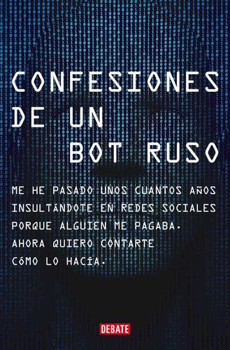 خرید و دانلود نسخه کامل کتاب Confesiones de un bot ruso_684f2ef3898dd.jpeg خرید و دانلود نسخه کامل کتاب Confesiones de un bot ruso
