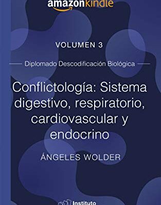 خرید و دانلود نسخه کامل کتاب Conflictología: sistema digestivo, respiratorio, cardiovascular y endino: Volumen 3 (Descodificación Biológica) (Spanish Edition) –  +  pdf