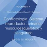 خرید و دانلود نسخه کامل کتاب Conflictología: sistema reproductor, urinario, musculoesquelético y sanguíneo: Volumen 4 (Descodificación Biológica) (Spanish Edition) –  +  pdf