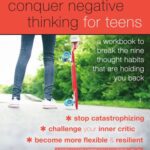 خرید و دانلود نسخه کامل کتاب Conquer negative thinking for teens: a workbook to break the nine thought habits that are holding you back – Pdf