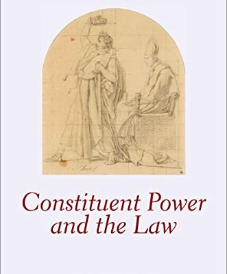 خرید و دانلود نسخه کامل کتاب Constituent Power and the Law (Oxford Constitutional Theory) –  PDF
