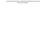 خرید و دانلود نسخه کامل کتاب Consumer-centered Computer-supported Care for Healthy People: Proceedings of Ni2006 (Studies in Health Technology and Informatics) (Studies in Health Technology … in Health Technology and Informatics)