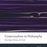 خرید و دانلود نسخه کامل کتاب Contextualism in Philosophy: Knowledge, Meaning, and Truth –  Pdf