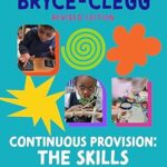 خرید و دانلود نسخه کامل کتاب Continuous Provision: The Skills: Enhancing children’s development through skills-based learning –  Pdf