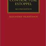 خرید و دانلود نسخه کامل کتاب Contractual Estoppel (Lloyd’s Commercial Law Library) (2nd Edition) [2022] –  PDF