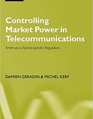 خرید و دانلود نسخه کامل کتاب Controlling Market Power in Telecommunications:  Antitrust vs. Sector-Specific Regulation