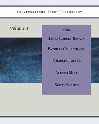 خرید و دانلود نسخه کامل کتاب Conversations About Philosophy, Volume 1 (Ideas Roadshow Collections) –  +  pdf