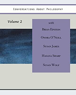 خرید و دانلود نسخه کامل کتاب Conversations About Philosophy, Volume 2 (Ideas Roadshow Collections) –  +  pdf