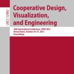 خرید و دانلود نسخه کامل کتاب Cooperative Design, Visualization, and Engineering 18th International Conference, CDVE 2021 Virtual Event, October 24–27, 2021 Proceedings