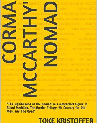 خرید و دانلود نسخه کامل کتاب Cormac McCarthy’s Nomads: “The significance of the nomad as a subversive figure in Blood Meridian, The Border Trilogy, No Country for Old Men, and The Road” –  +  Pdf