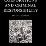 خرید و دانلود نسخه کامل کتاب Corporations and Criminal Responsibility (Oxford Monographs on Criminal Law and Justice) (2nd Edition) –  +  pdf