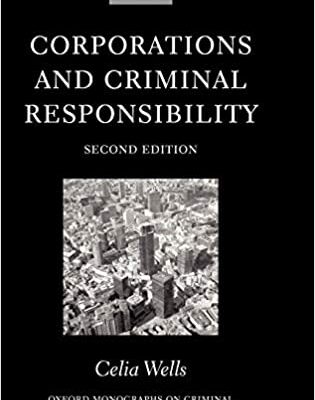 خرید و دانلود نسخه کامل کتاب Corporations and Criminal Responsibility (Oxford Monographs on Criminal Law and Justice) (2nd Edition) –  +  pdf