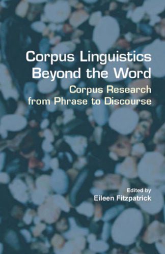 خرید و دانلود نسخه کامل کتاب Corpus Linguistics Beyond the Word: Corpus Research from Phrase to Discourse (Language & Computers 60) (Language & Computers: Studies in Practical Linguistics)_6850587e7e6cb.jpeg خرید و دانلود نسخه کامل کتاب Corpus Linguistics Beyond the Word: Corpus Research from Phrase to Discourse (Language & Computers 60) (Language & Computers: Studies in Practical Linguistics)