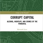 خرید و دانلود نسخه کامل کتاب Corrupt Capital: Alcohol, Nightlife, and Crimes of the Powerful –  Pdf