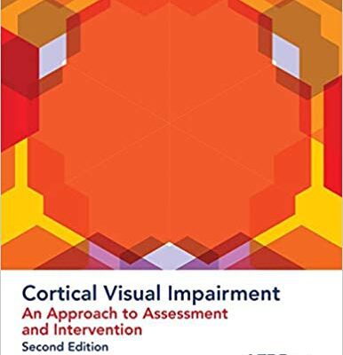 خرید و دانلود نسخه کامل کتاب Cortical Visual Impairment: An Approach to Assessment and Intervention (2nd Edition) – Pdf