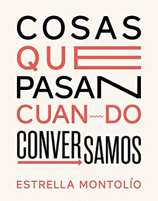 خرید و دانلود نسخه کامل کتاب Cosas que pasan cuando conversamos (Spanish Edition) –  +  pdf