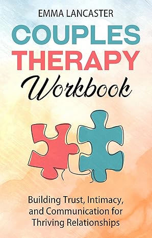 خرید و دانلود نسخه کامل کتاب Couples Therapy Workbook: Building Trust, Intimacy, and Communication for Thriving Relationships – + Pdf_68454191b1a00.jpeg خرید و دانلود نسخه کامل کتاب Couples Therapy Workbook: Building Trust, Intimacy, and Communication for Thriving Relationships – + Pdf
