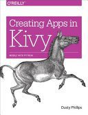 خرید و دانلود نسخه کامل کتاب Creating Apps in Kivy: Mobile with Python_684f295490046.jpeg خرید و دانلود نسخه کامل کتاب Creating Apps in Kivy: Mobile with Python