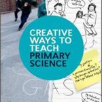 خرید و دانلود نسخه کامل کتاب Creative Ways To Teach Primary Science –  Pdf