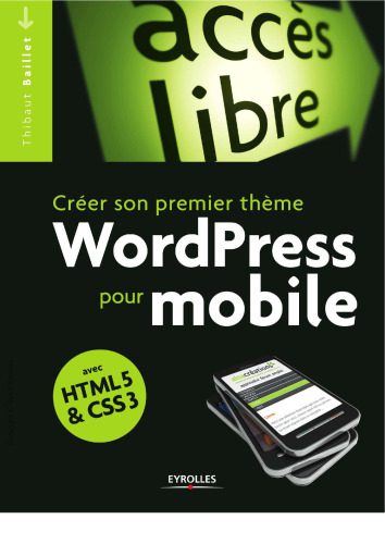 خرید و دانلود نسخه کامل کتاب Créer son propre thème WordPress pour mobile avec HTML 5 & CSS 3_6850f96996119.jpeg خرید و دانلود نسخه کامل کتاب Créer son propre thème WordPress pour mobile avec HTML 5 & CSS 3