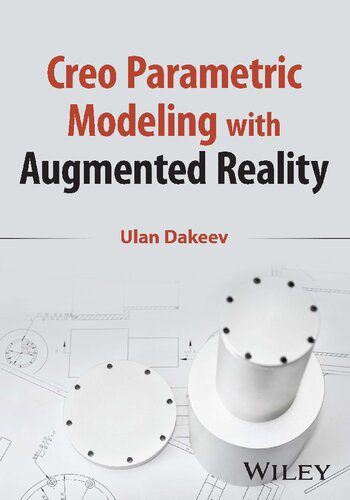 خرید و دانلود نسخه کامل کتاب Creo Parametric Modeling with Augmented Reality_684bc18948a60.jpeg خرید و دانلود نسخه کامل کتاب Creo Parametric Modeling with Augmented Reality