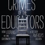 خرید و دانلود نسخه کامل کتاب Crimes of the Educators: How Utopians Are Using Government Schools to Destroy America’s Children
