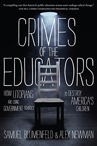 خرید و دانلود نسخه کامل کتاب Crimes of the Educators: How Utopians Are Using Government Schools to Destroy America’s Children_683fc54f108c9.jpeg خرید و دانلود نسخه کامل کتاب Crimes of the Educators: How Utopians Are Using Government Schools to Destroy America’s Children