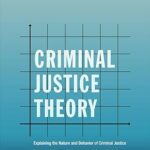 خرید و دانلود نسخه کامل کتاب Criminal Justice Theory: Explaining the Nature and Behavior of Criminal Justice (2nd Edition) –  Pdf