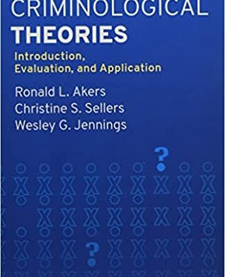 خرید و دانلود نسخه کامل کتاب Criminological Theories: Introduction, Evaluation, and Application (8th Edition) –  +  Pdf