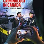 خرید و دانلود نسخه کامل کتاب Criminology In Canada: Theories, Patterns, And Typologies