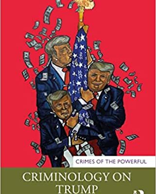 خرید و دانلود نسخه کامل کتاب Criminology on Trump (Crimes of the Powerful) [2022] –  PDF