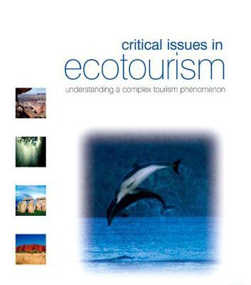 خرید و دانلود نسخه کامل کتاب Critical Issues in Ecotourism: understanding a complex tourism phenomenon –  PDF