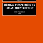 خرید و دانلود نسخه کامل کتاب Critical Perspectives on Urban Redevelopment, Volume 6 (Research in Urban Sociology) (Research in Urban Sociology) (v. 6) –  PDF