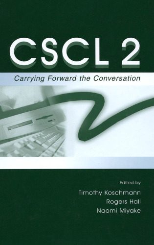 خرید و دانلود نسخه کامل کتاب CSCL 2: Carrying Forward the Conversation (Computers, Cognition, and Work)_685e907eb380b.jpeg خرید و دانلود نسخه کامل کتاب CSCL 2: Carrying Forward the Conversation (Computers, Cognition, and Work)