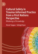 خرید و دانلود نسخه کامل کتاب Cultural Safety in Trauma-Informed Practice from a First Nations Perspective –  PDF