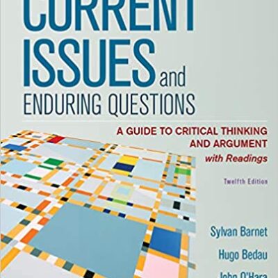 خرید و دانلود نسخه کامل کتاب Current Issues and Enduring Questions: A Guide to Critical Thinking and Argument, with Readings (12th Edition) –  +  pdf